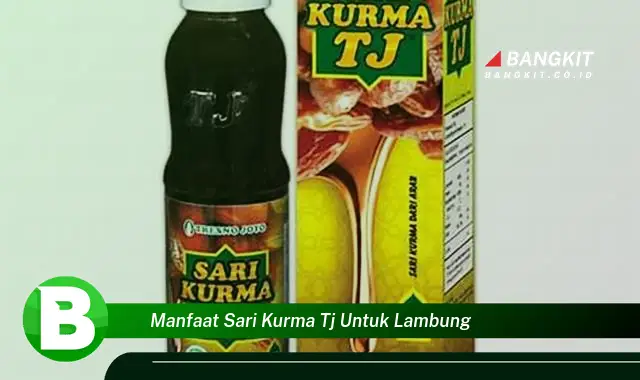 Temukan Manfaat Sari Kurma TJ untuk Lambung yang Wajib Kamu Tau