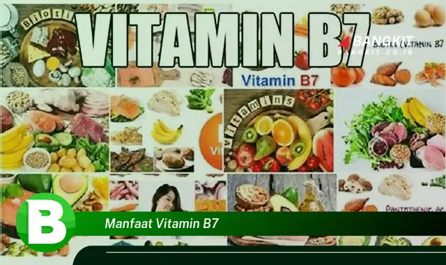 Ketahui Manfaat Vitamin B7 yang Wajib Kamu Intip