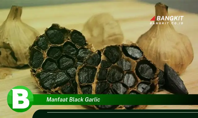 Temukan Manfaat Black Garlic yang Wajib Kamu Tahu