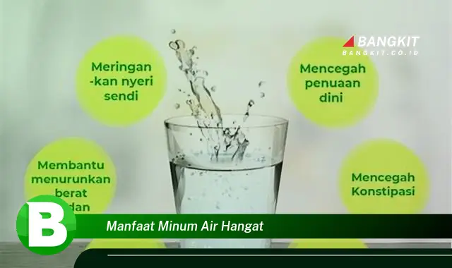 Temukan Manfaat Minum Air Hangat yang Wajib Kamu Tau