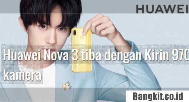Huawei Nova 3 Smartphone Dengan Kamera Ganda Depan belakang