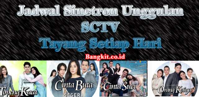 5 Sinetron Favorit SCTV Tayang Setiap Hari