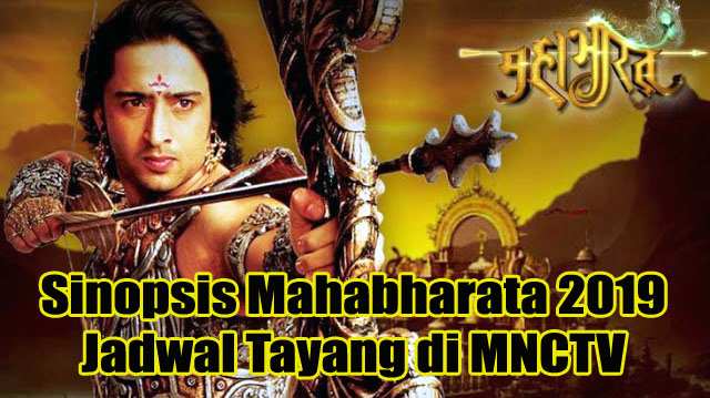 Sinopsis Mahabharata 2019 Jadwal Tayang di MNCTV