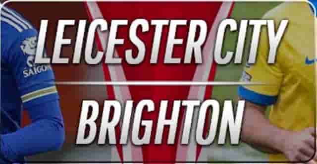 Prediksi Skor Leicester vs Brighton