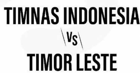 Prediksi Skor Indonesia vs Timor Leste