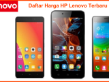 Harga Hp Lenovo Baru dan Bekas Update Juni 2018 Harga Hp Lenovo Baru dan Bekas Update Juni 2018