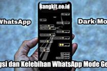 Kelebihan WhatsApp Mode Gelap Fitur Baru WA