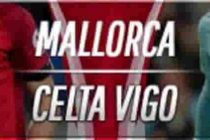 Prediksi Skor Mallorca vs Celta Vigo